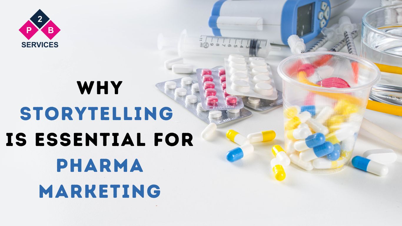 Why Storytelling is Essential for Pharma Marketing